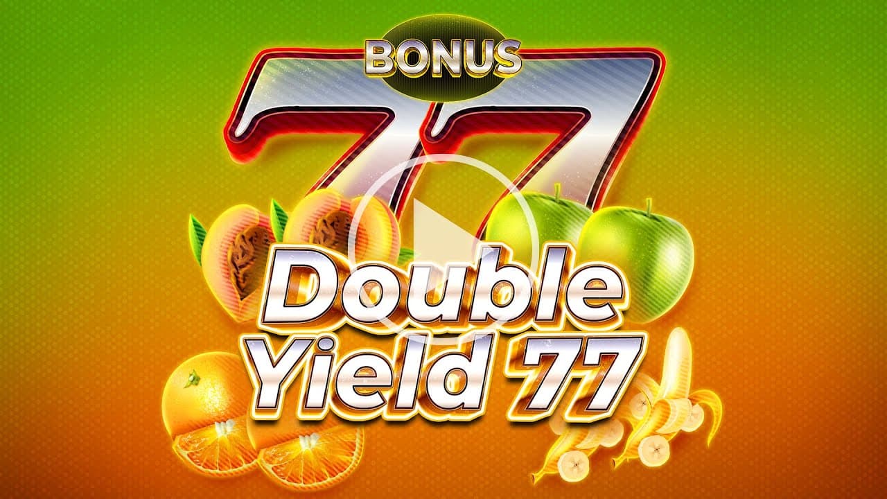 Double Yield 77 Video Preview